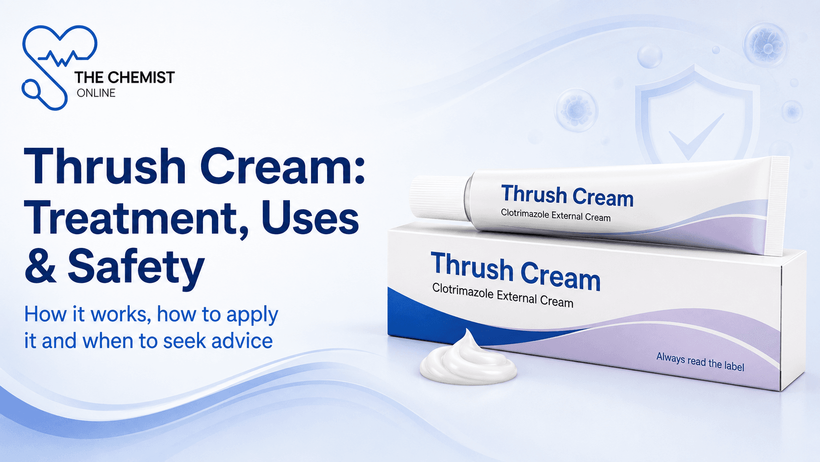 Thrush Cream: Treatment, Uses & Safety | The Chemist Online